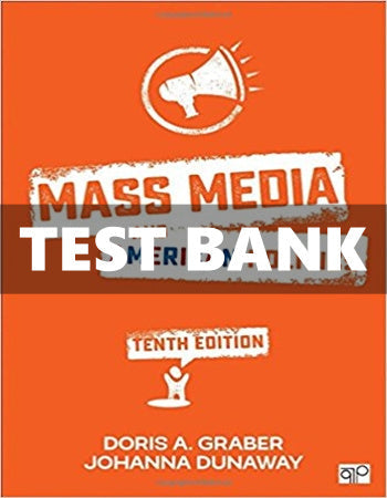 Ebook and Testbank Collection for Mass Media and American Politics 10th Edition Graber